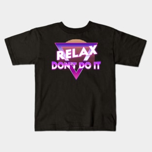 Vintage Relax Don't Do It Funny 80's Kids T-Shirt